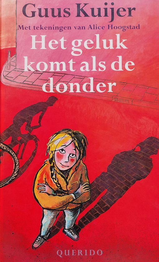 Geluk Komt Als De Donder - Guus Kuijer