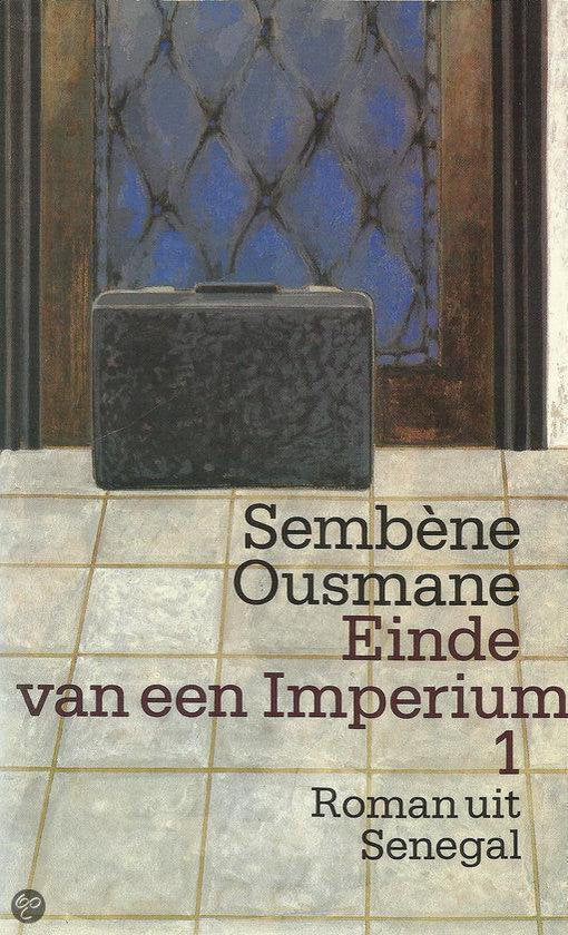 Einde van een imperium (Deel 1) - Sembene Ousmane