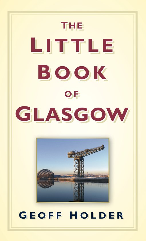 Little Book Of Glasgow - Geoff Holder