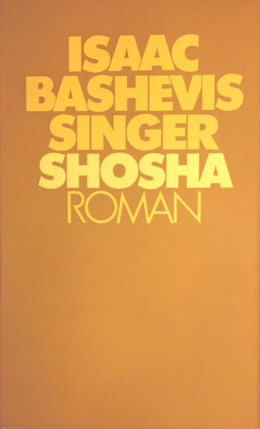 Shosha - Isaac Bashevis Singer