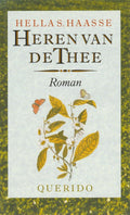 Heren van de thee - Hella S. Haasse