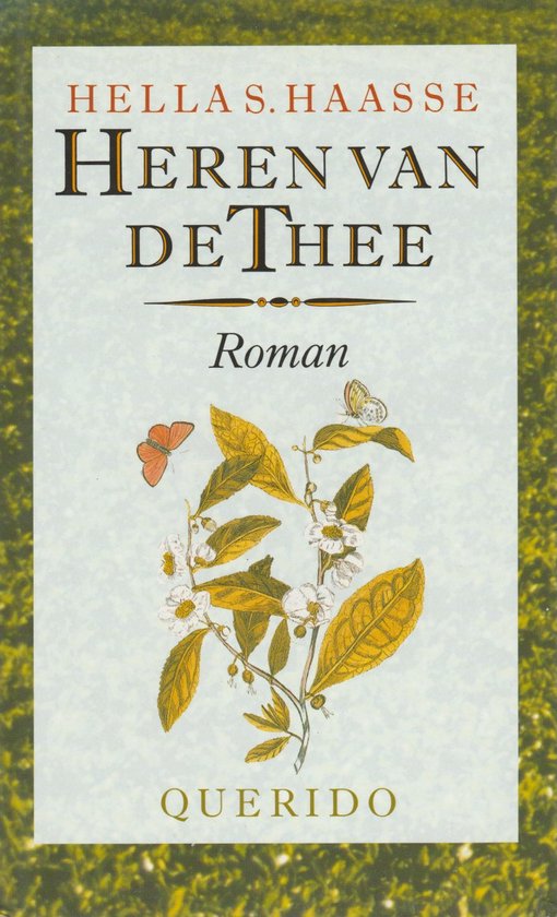 Heren van de thee - Hella S. Haasse