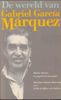 Wereld van gabriel garcia marquez - Marlise Simons - Marlise Simons, Mariolein Sabarte Belacortu
