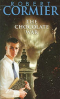 The Chocolate War - Robert Cormier