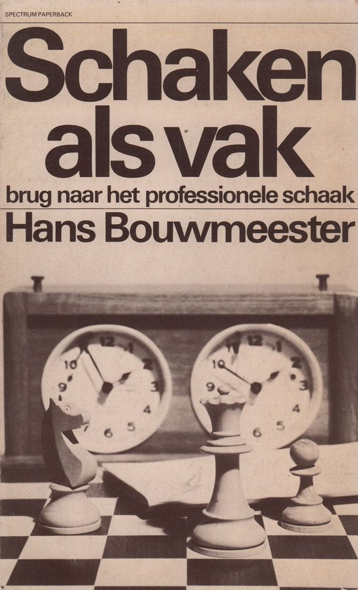 Schaken als vak - Hans Bouwmeester