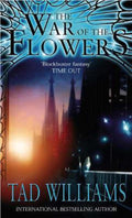 The War Of The Flowers - Tad Williams
