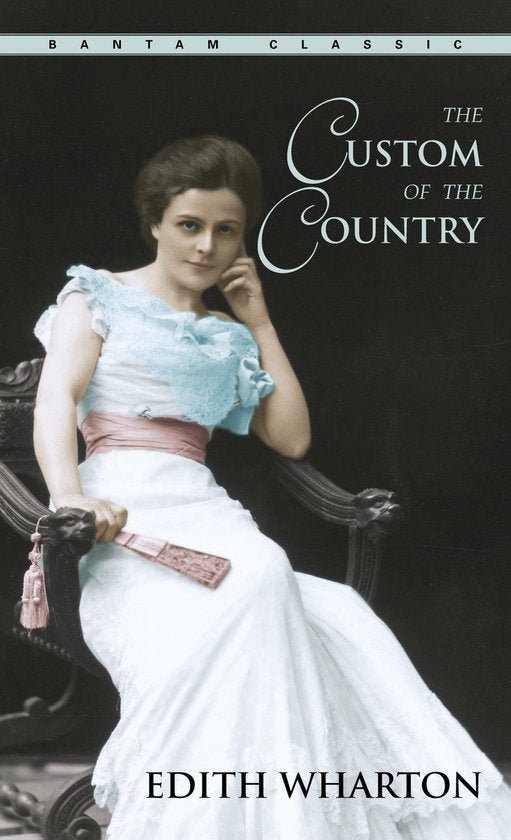 Custom Of The Country - Edith Wharton, Stephen Orgel