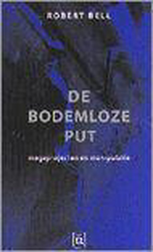 De bodemloze put - Robert Bell