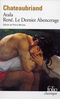 Atala René Les Aventures du dernier Abencérage - François - René Chateaubriand, Gustave Flaubert