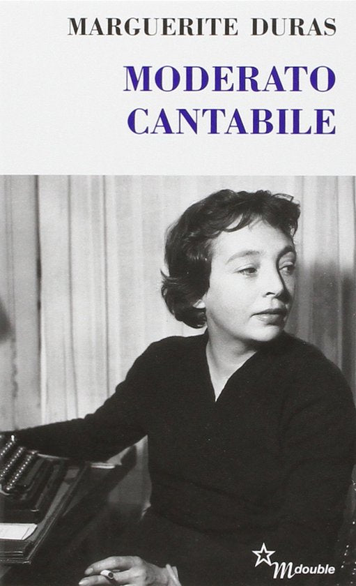 Moderato Cantabile - Marguerite Duras