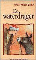 Waterdrager, de - Ghazi Abdel Qadir