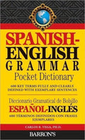 Spanish - English Grammar Pocket Dictionary - Carlos B. Vega, Carlos B. Vega Ph. D.