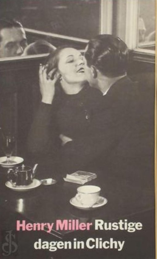 Rustige dagen in Clichy - Henry Miller, Gerrit Komrij