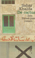 De cactus - Sahar Khalifa, Johan de Bakker
