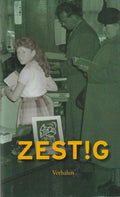 Zest!g verhalen - Annemarie Oster e.a., Henk Spaan e.a.