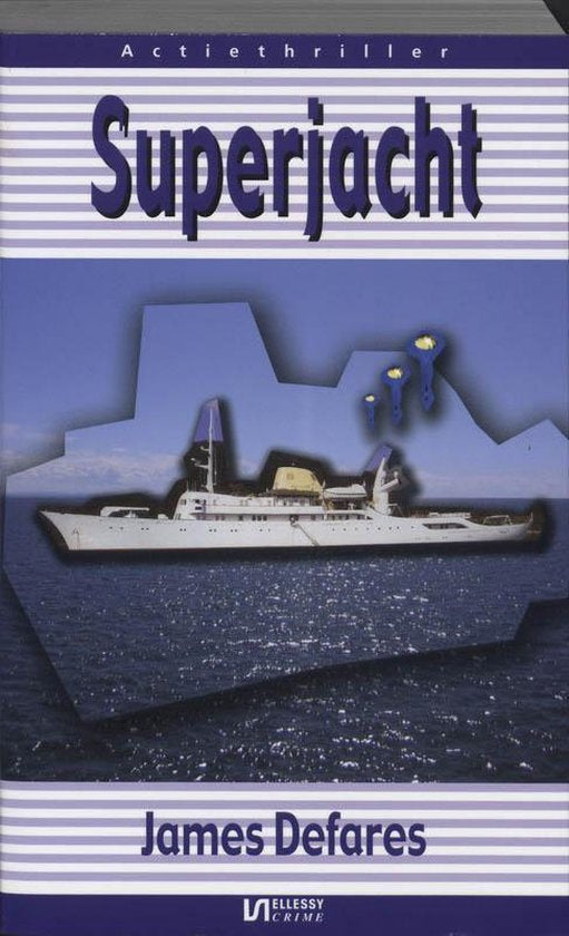 Superjacht - James Defares