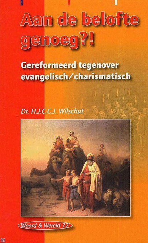 Aan de belofte genoeg 72 - H.J.C.C.J. Wilschut
