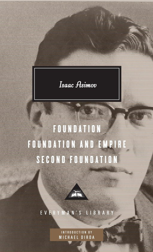 Foundation/ Foundation and Empire/ Second Foundation - Isaac Asimov