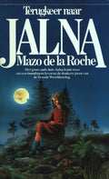 Terugkeer naar jalna - Roche, C. Verlinden - Bakx