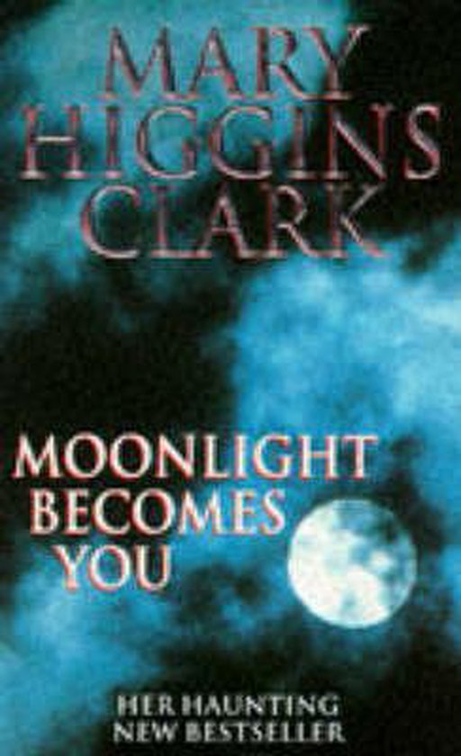 Moonlight Becomes You - Mary Higgins Clark, Megan Gallagher