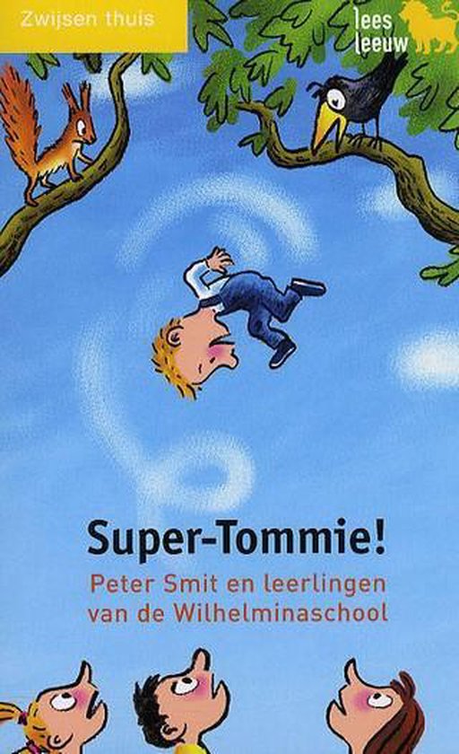 Super - Tommie! - Peter Smit, Wilhelminaschool