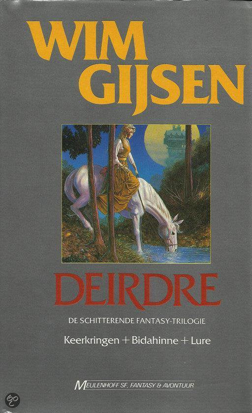 Deirdre : de schitterende fantasy - trilogie - Wim Gijsen