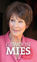 Gewoon Mies - Mies Bouwman