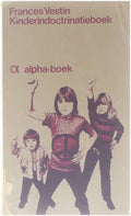Kinderindoctrinatieboek - Frances Vestin, B A C Thung - Ericsson
