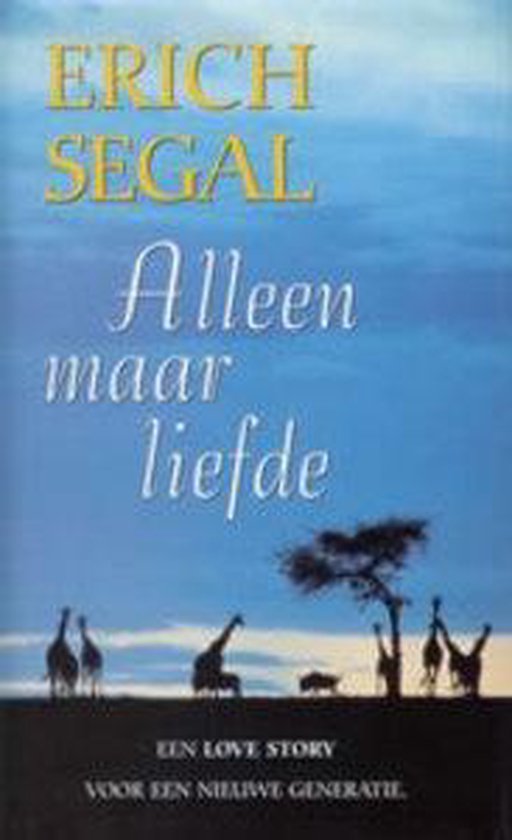 Alleen maar liefde - Erich Segal
