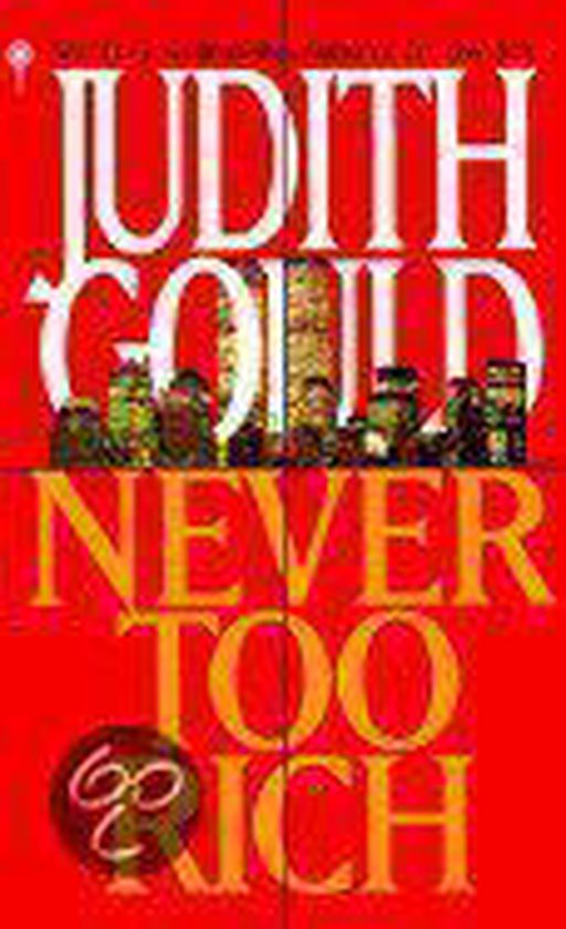 Never Too Rich - Judith Gould