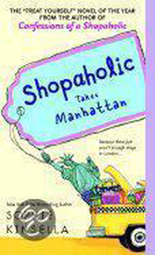 Shopaholic Takes Manhattan - Sophie Kinsella