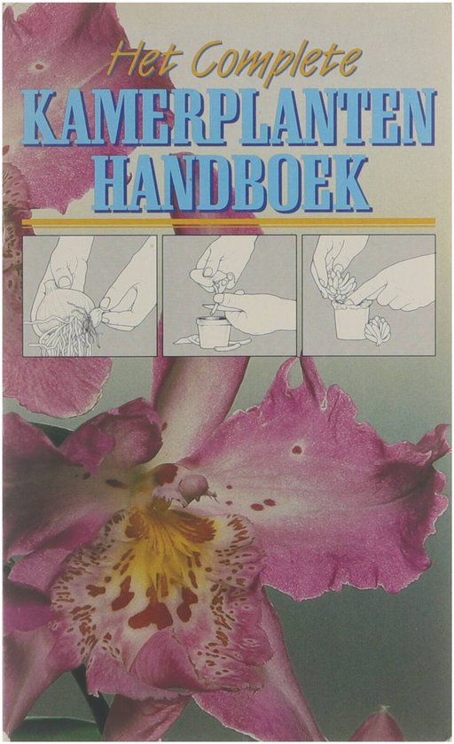 Het complete kamerplantenhandboek - Kees, illustrator, Schalken
