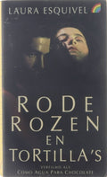 Rode Rozen En Tortillas - Laura Esquivel, Onbekend