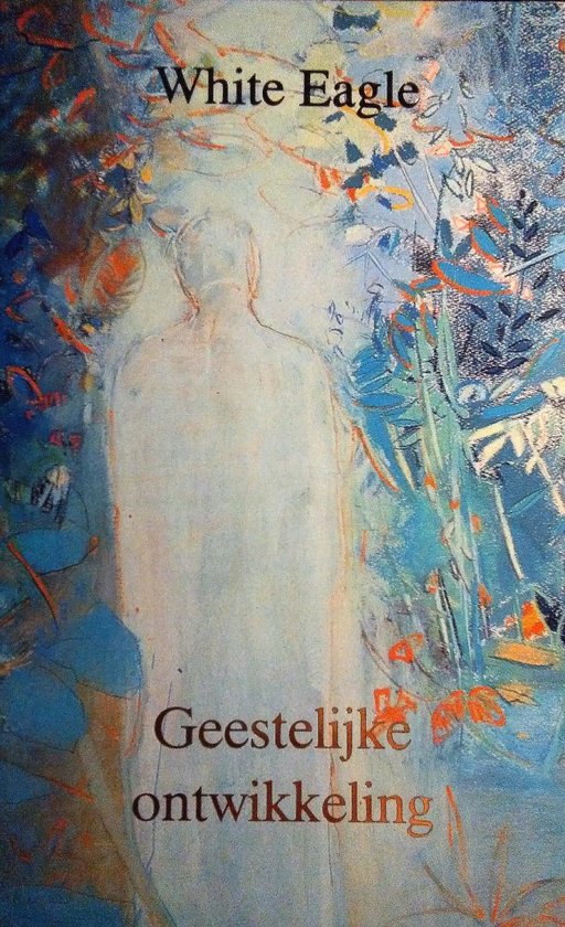 Geestelijke Ontwikkeling - White Eagle