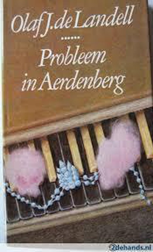 Probleem in aerdenberg - Olaf J. de Landell