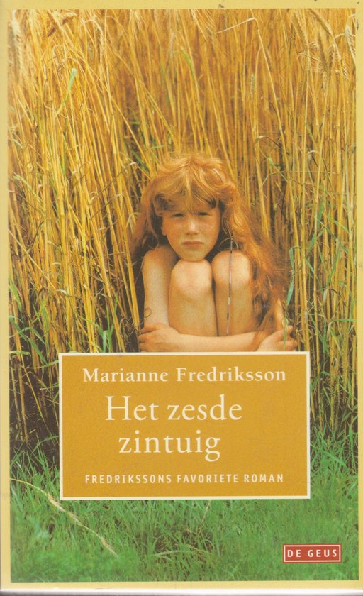 Het Zesde Zintuig - Marianne Fredriksson, Ina Sassen