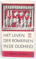 Het leven der Romeinen in de oudheid - Pierre Grimal