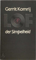 Lof der Simpelheid - Komrij, Gerrit Komrij