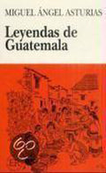 Leyendas de Guatemala - Miguel Angel Asturias