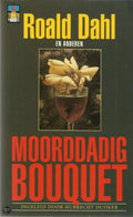 Moorddadig bouquet - Roald Dahl, Barry Woelfel
