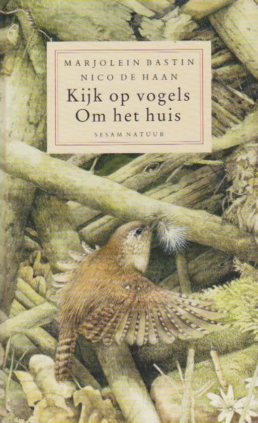 Kijk Op Vogels Om Het Huis - Nico de Haan