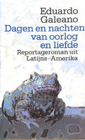 Dagen en nachten van oorlog en liefde - Galeano