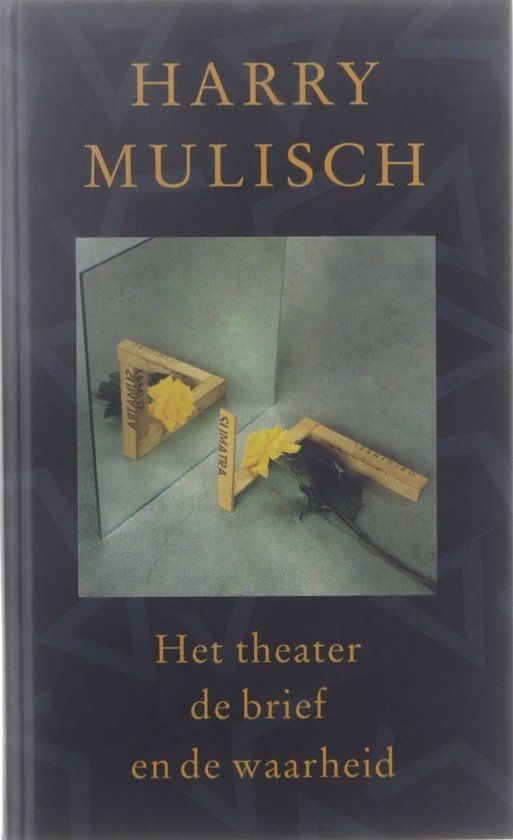 Het theater de brief en de waarheid - Harry Mulisch
