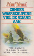 Zonderwaarschuwing viel de vyand aan - John Toland.