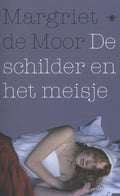 De schilder en het meisje - Margriet de Moor
