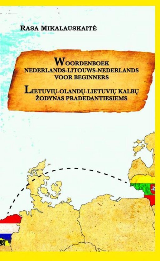 Woordenboek Litouws - Nederlands - Litouws - Rasa Mikalauskaitė