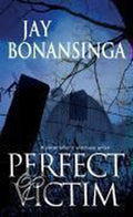 Perfect Victim - Jay Bonansinga