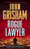 Rogue Lawyer - John Grisham, Mark Deakins