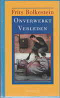 Onverwerkt verleden - Bolkestein