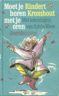 Moet je horen met je oren - Rindert Kromhout, Sylvia Weve